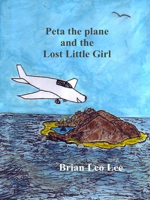 cover image of Peta the Plane and the Lost Little Girl